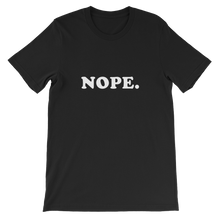 Nope - Funny Short-Sleeve Unisex Slogan T-Shirt in Black from forzatees.com