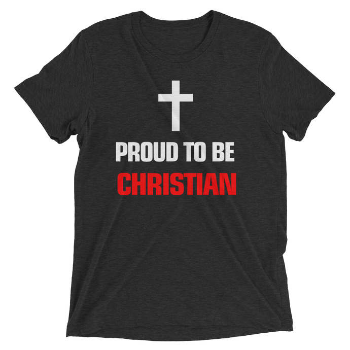 Proud to be Christian - Premium Religious Short-Sleeve Unisex T-Shirt from forzatees.com