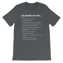 Yo Mama So Fat - Funny Unisex T-Shirt